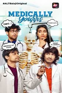 Medically Yourrs (2019) Hindi Season 1 Complete Show