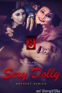 Sexy Dolly (2020) UNRATED EightShots Hindi Season 1 Complete Show